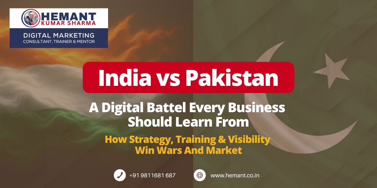 India vs Pakistan – A Battlefield Lesson for Businesses in the Digital Age