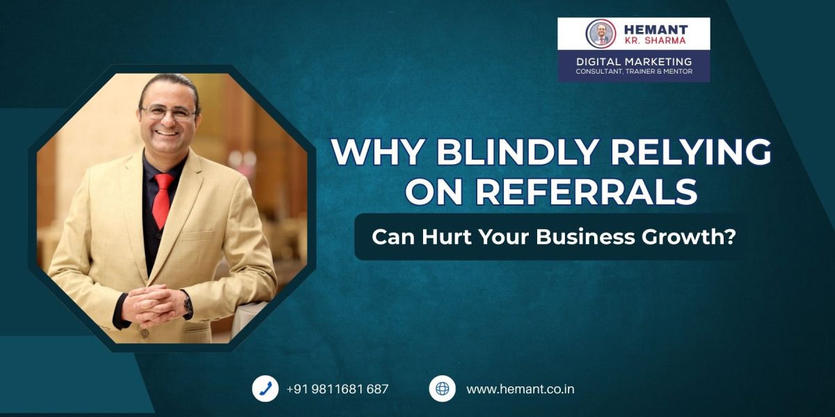 Hemant - Business Referrals Not Good Always 1