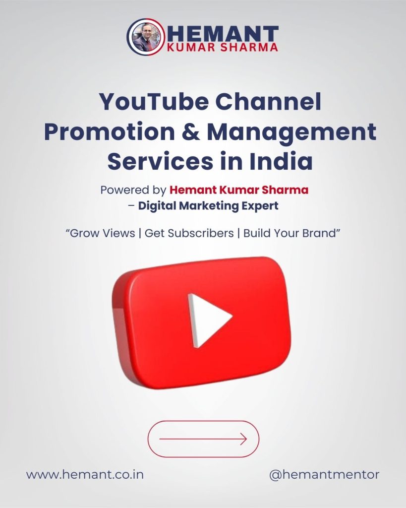 Hemant Kumar Sharma - YouTube Channel Promotion & Management Services
