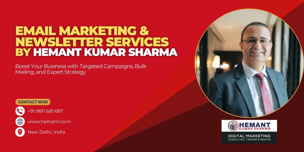 Hemant - Email Marketing & Newsletter Services