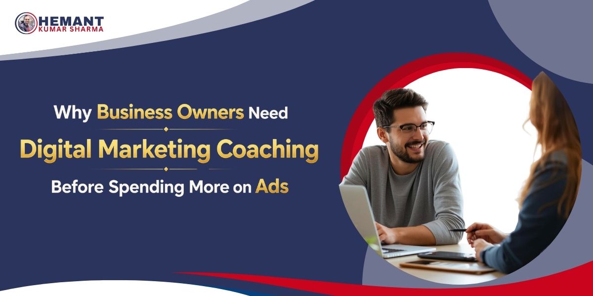 Hemant Kumar Sharma - Digital Marketing Coaching for Business Owners