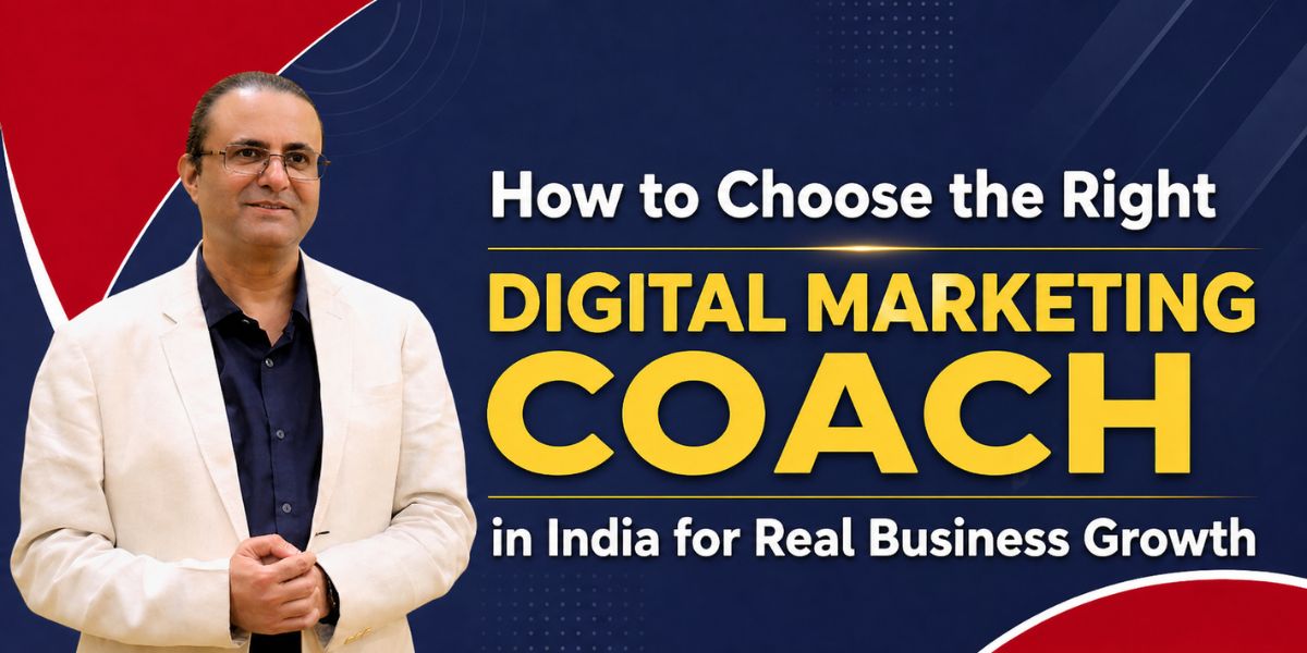 Hemant Kumar Sharma - How to Choose the Right Digital Marketing Coach in India