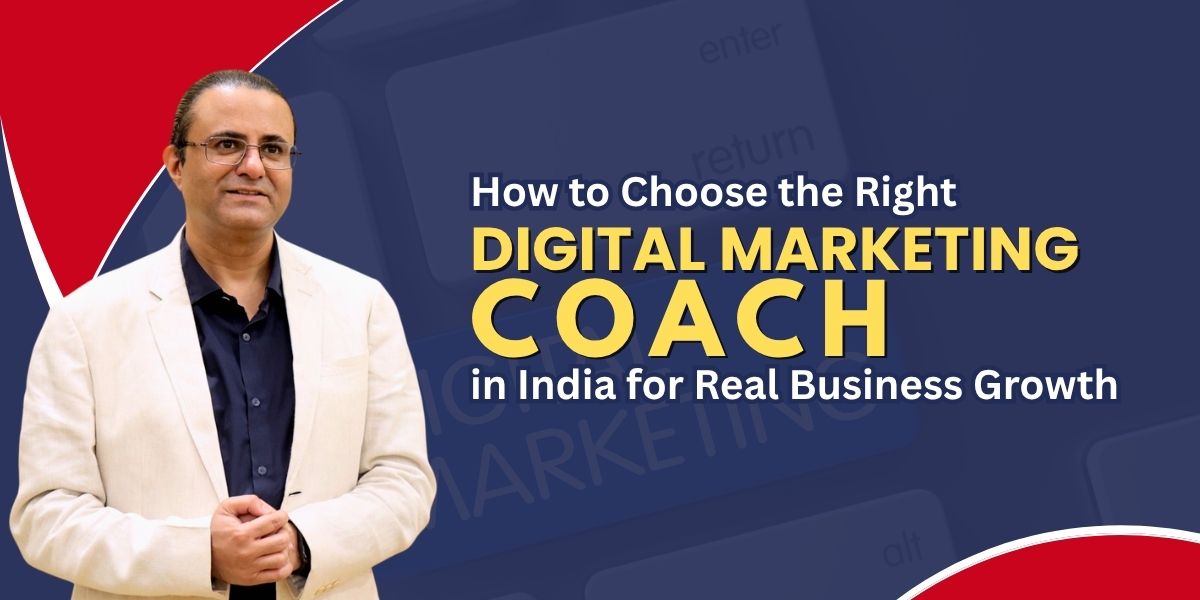 Hemant Kumar Sharma - How to Choose the Right Digital Marketing Coach in India