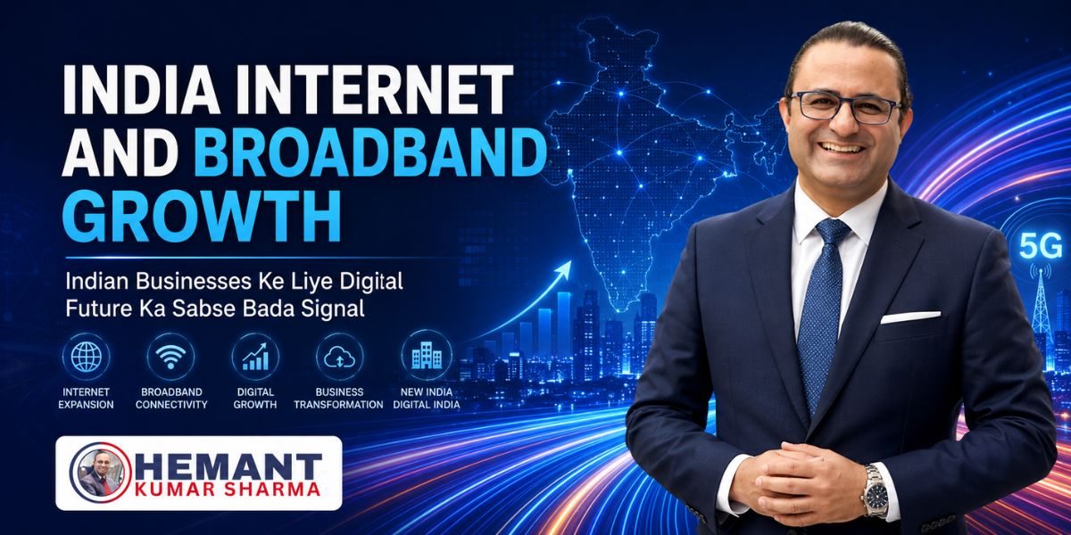 Hemant Kumar Sharma - India Internet and Broadband Growth
