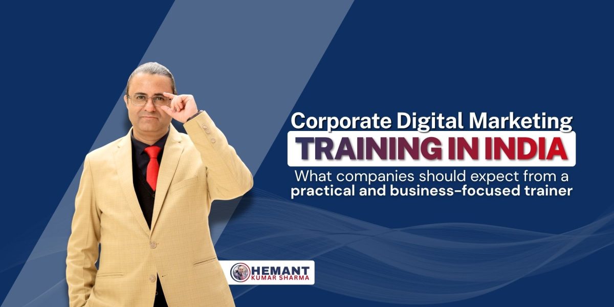 Hemant Kumar Sharma - Corporate Digital Marketing Training in India