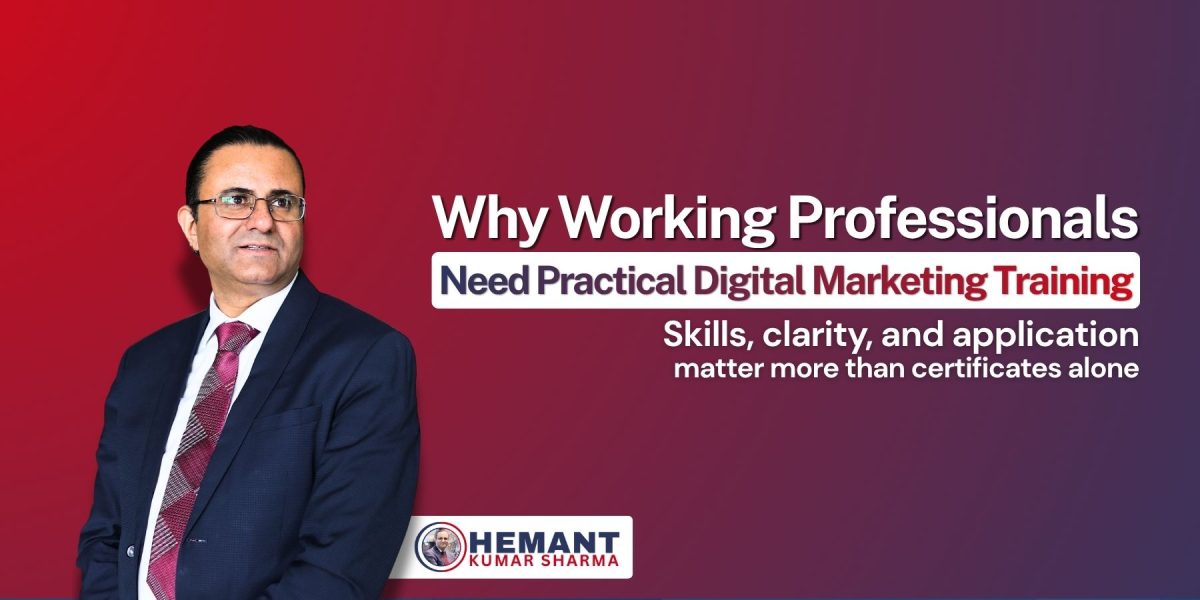 Hemant Kumar Sharma - digital marketing trainer for working professionals