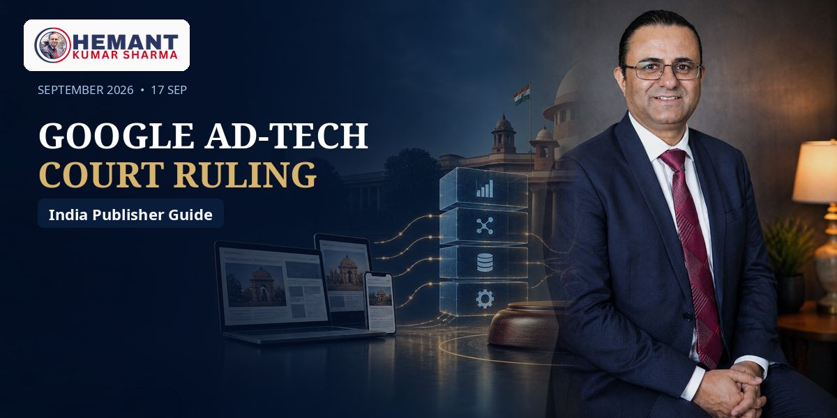 Hemant Kumar Sharma - Google Ad-Tech Court Ruling